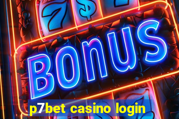 p7bet casino login